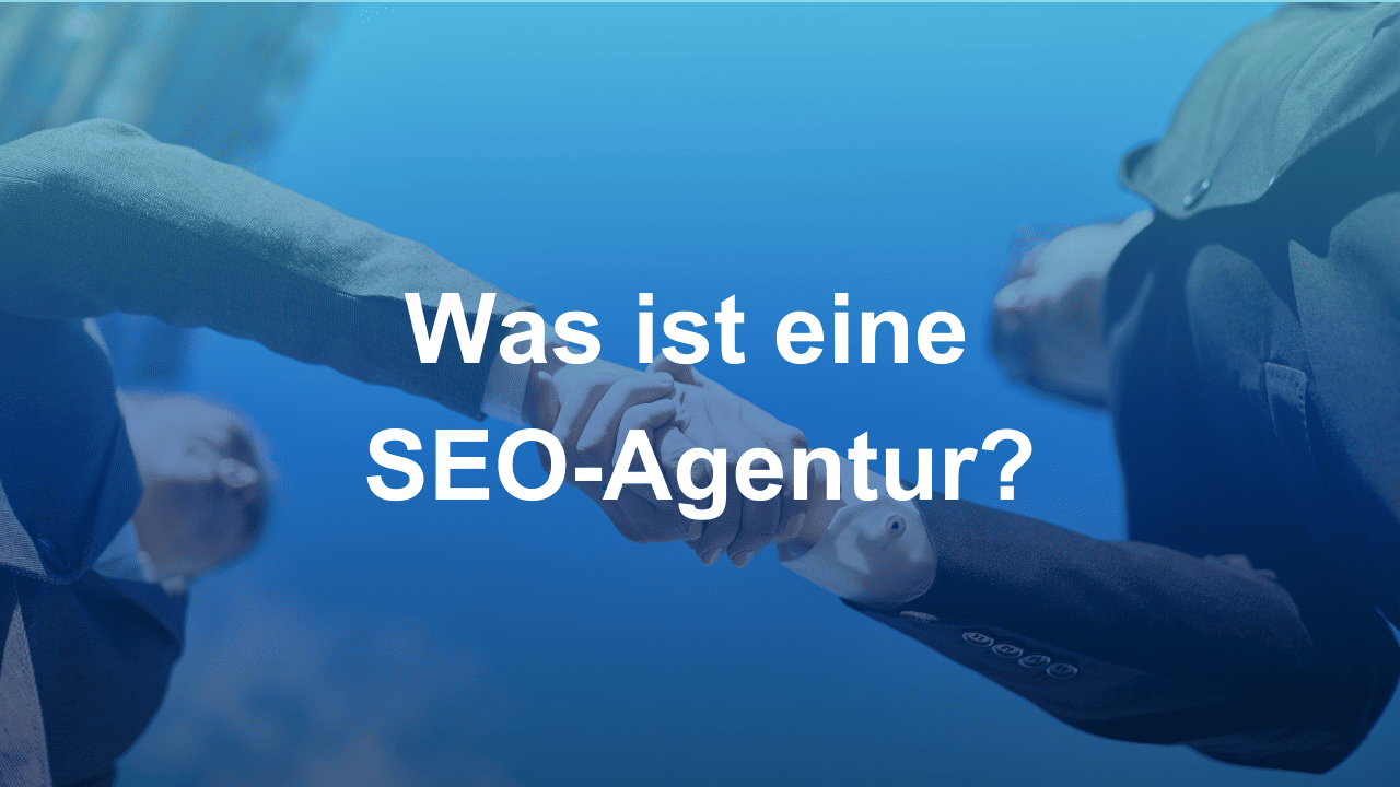 Was ist eine SEO-Agentur